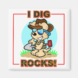 I Dig Rocks! Square Magnet