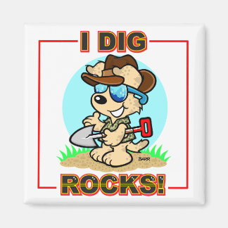 I Dig Rocks! Square Magnet