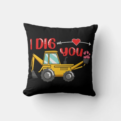 I Dig You Backhoe Valentine Throw Pillow