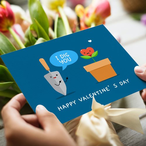 I Dig You Happy Valentines Day Cute Love Holiday Card