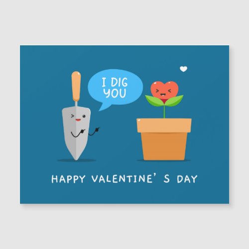 I Dig You Happy Valentines Day Funny Modern Love