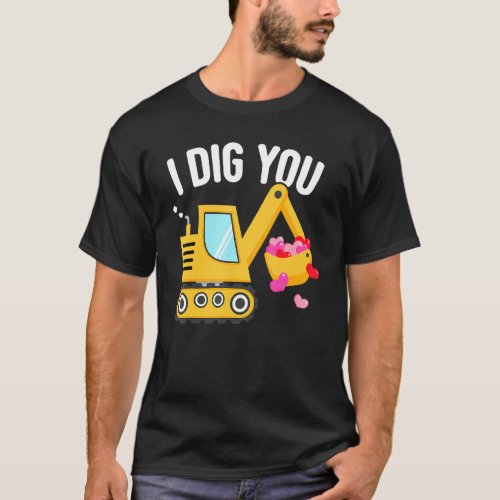 I Dig You Happy Valentines Day Love Heart Toddler  T_Shirt