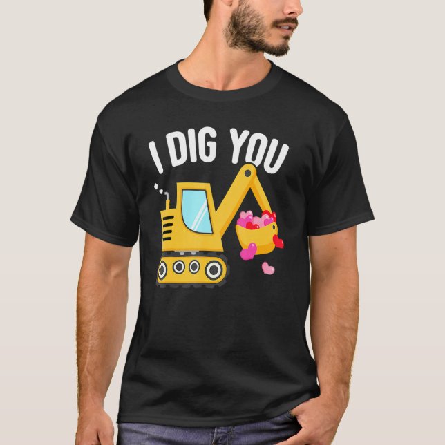 I Dig You Happy Valentines Day Love Heart Toddler  T-Shirt (Front)