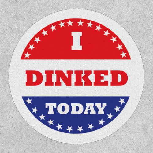 I Dinked Today Pickleball Patch