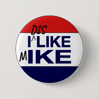 I Dislike Mike Button