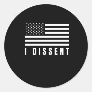 I Dissent American Flag  Classic Round Sticker