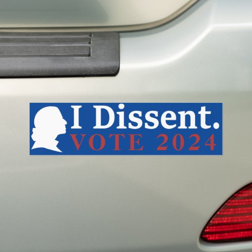 I Dissent Vote 2024 Rbg _ 2024 Election Bumper Sticker