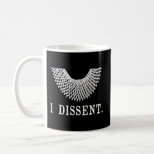 I Dissent With Lace Collar Coffee Mug