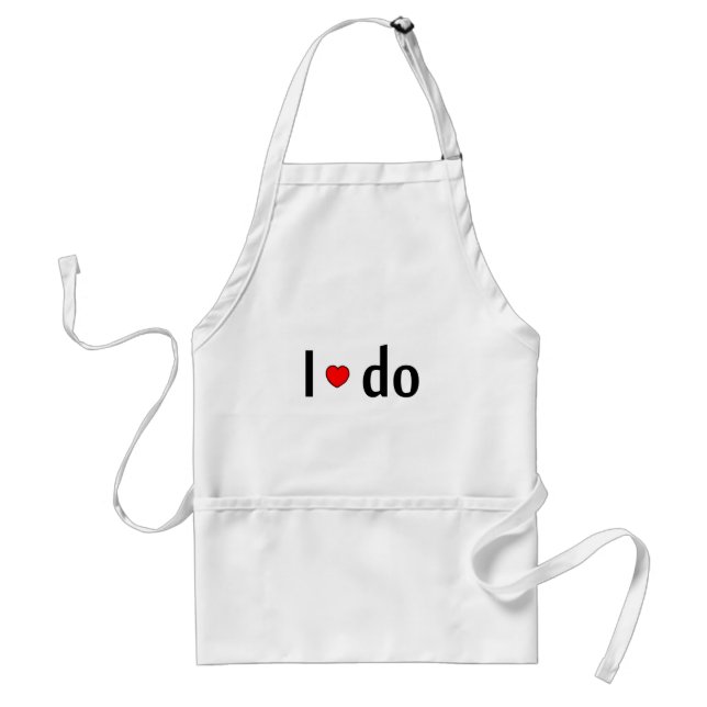 I Do Adult Apron (Front)