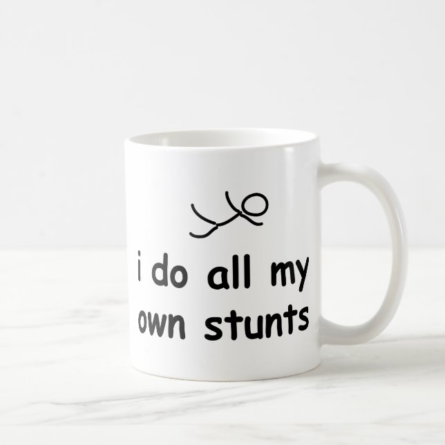 I Do All My Own Stunts Coffee Mug (Right)