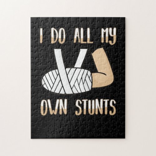 I Do All My Own Stunts Funny Broken Bones Jigsaw Puzzle