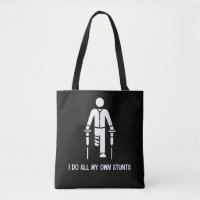 I Do All My Own Stunts - Get Well Gift Funny