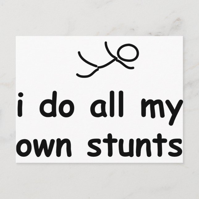 I Do All My Own Stunts Postcard (Front)