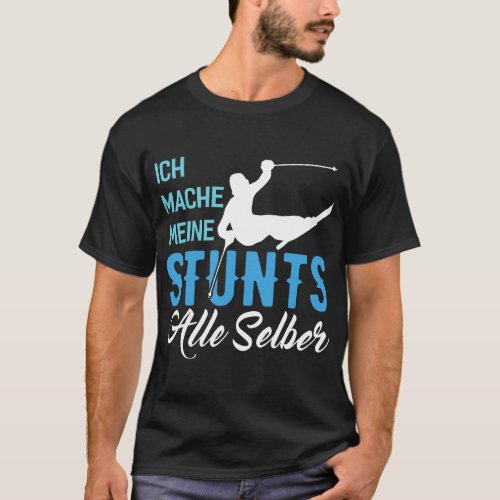 I do all my stunts by myself 2Skiing saying 2Funny T_Shirt