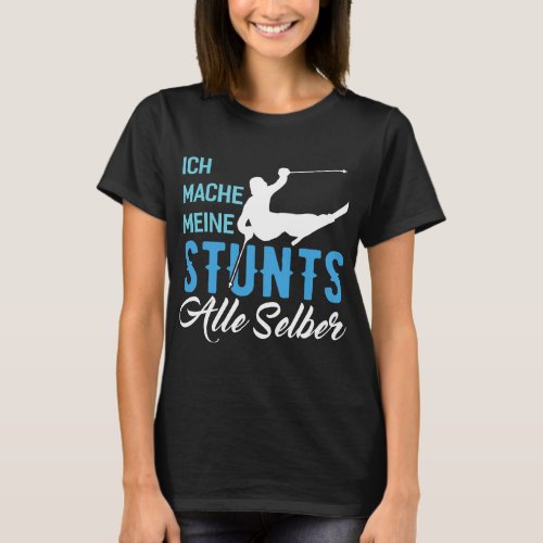 I do all my stunts by myself 2Skiing saying 2Funny T_Shirt