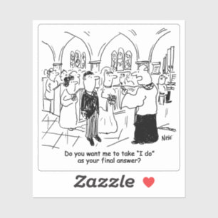 I Do as Final Answer Wedding Cartoon. Sticker