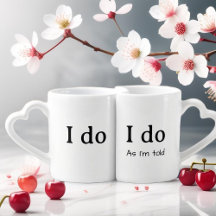I do as I'm told, Mr & Mrs Personalized Mug Set