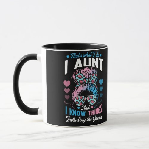 I Do Aunt I Know Things Including The Gender Aunt Mug