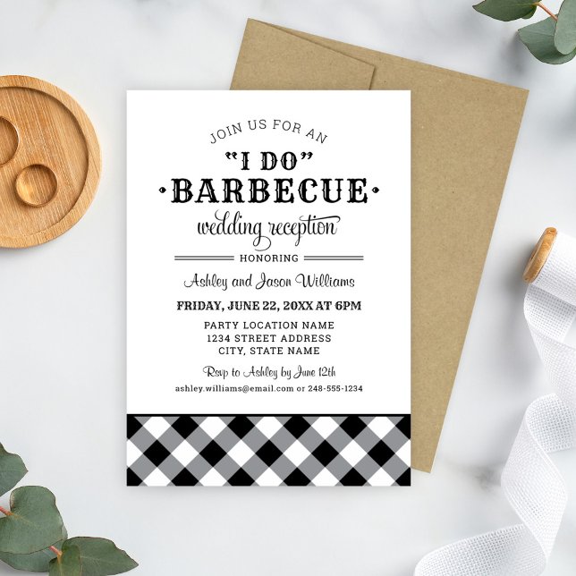 I Do BBQ Black and White Wedding Reception Invitation (Creator Uploaded)