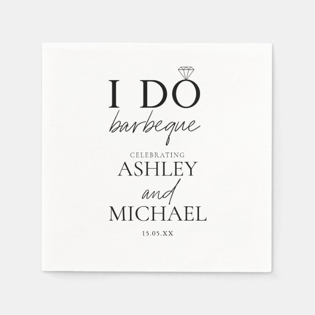 I DO BBQ Black & White Simple Engagement Party Napkins (Front)