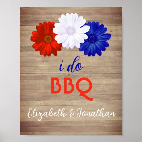 I Do BBQ Patriotic Floral Poster