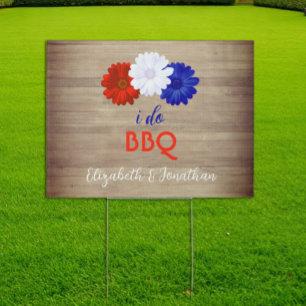 I Do BBQ Patriotic Floral Sign