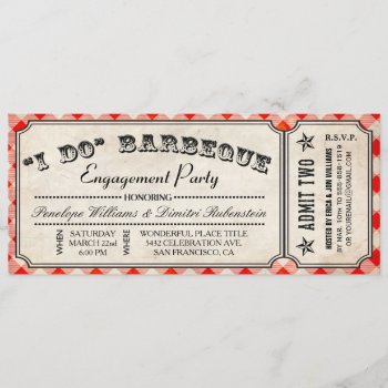 I Do Bbq Ticket Invitations | Engagement Party by Anything_Goes at Zazzle