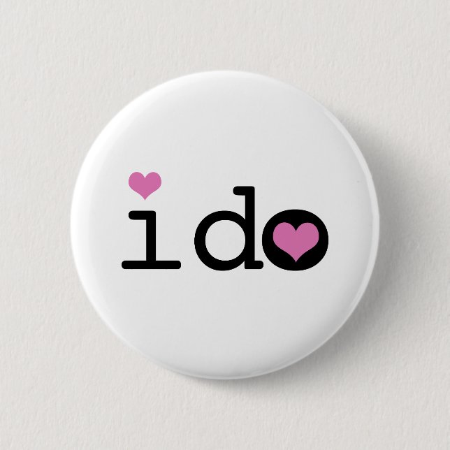 I Do Button (Front)