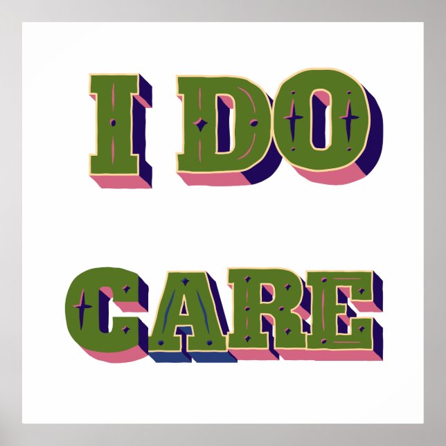 I DO CARE POSTER (Front)