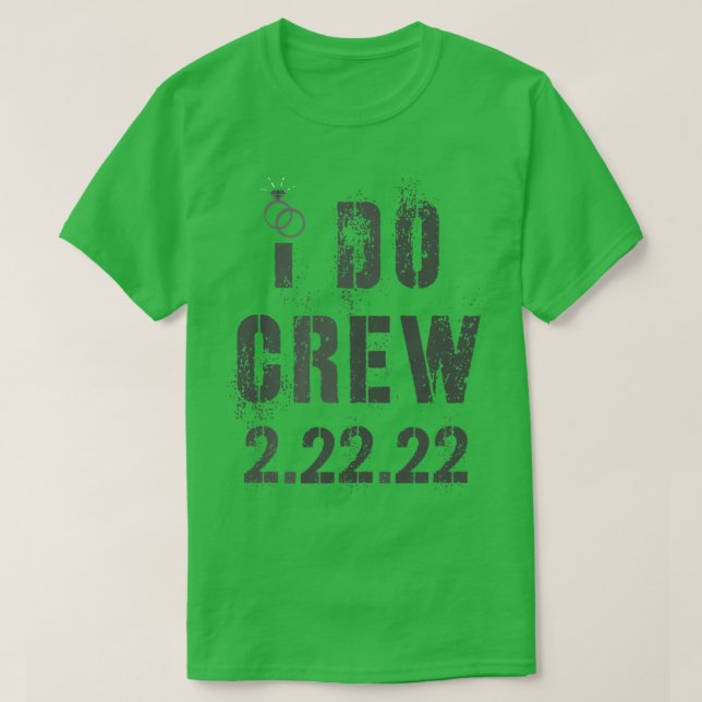 I DO CREW 2 T-Shirt (Design Front)