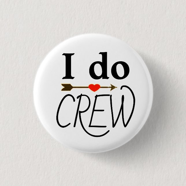 I Do Crew Bachelorette & Bachelor Parties Badge Button (Front)