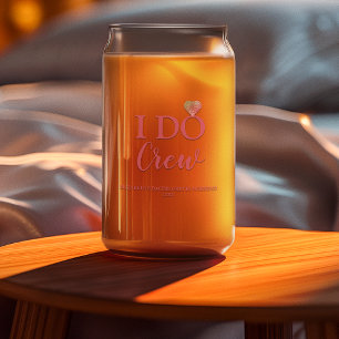 I Do Crew Bachelorette Can Glass