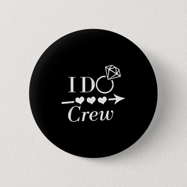 I Do Crew Bachelorette Party Bridal Wedding Matchi Button (Front)