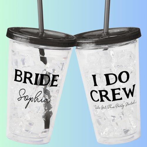 I Do Crew Bachelorette Party Brides Name Acrylic Tumbler