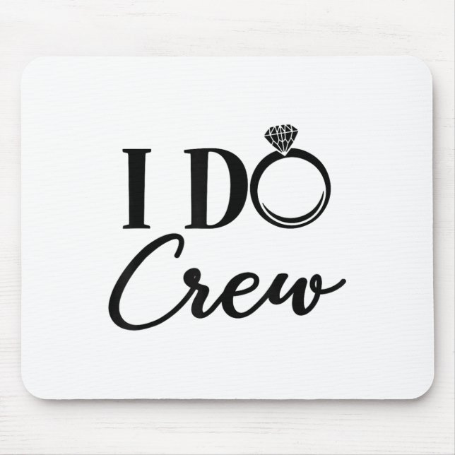 I Do Crew, Bachelorette Party, Matching, Group Bri Mouse Pad (Front)
