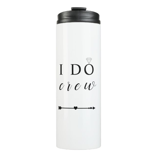 I Do Crew Bachelorette Party Thermal Tumbler (Front)