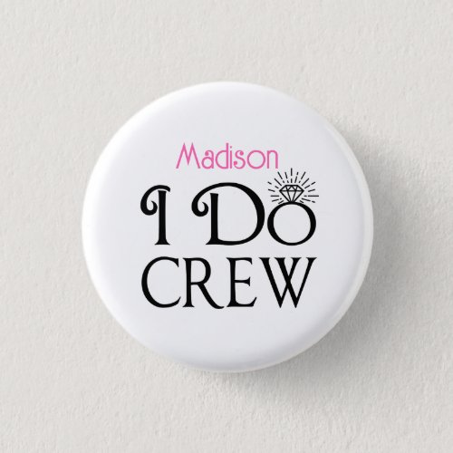 I Do Crew Black Pink Monogram Wedding Bridesmaid Button