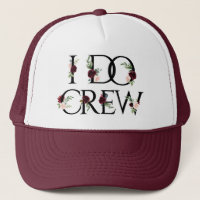 I Do Crew | Bridal Bachelorette Party Boho Chic Trucker Hat