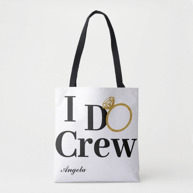 I DO CREW Classic Personalized Name Bridesmaid Tote Bag (Front)