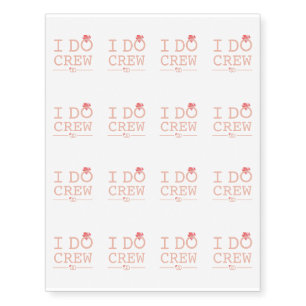 I DO Crew Diamond Ring Bridesmaid funny Temporary Tattoos