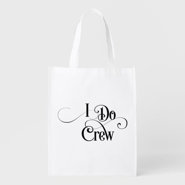 I Do Crew Grocery Bag (Front)