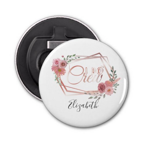 I Do Crew Pink Floral Blush Pink Flowers Greenery Bottle Opener