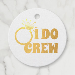 I Do Crew   She Do Crew Bachelorette Bride Goodie  Foil Favor Tags