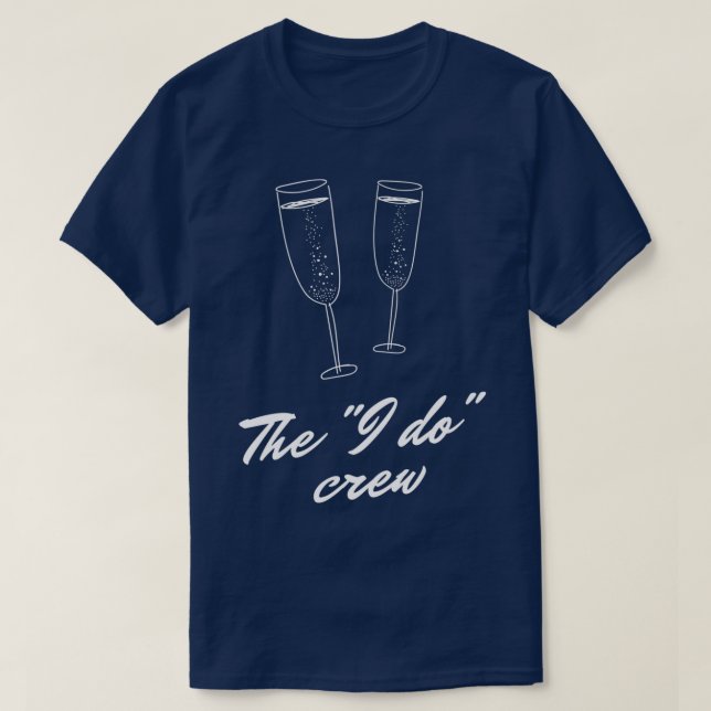 I do Crew Team Bride Wedding Crew Bachelorette Par T-Shirt (Design Front)