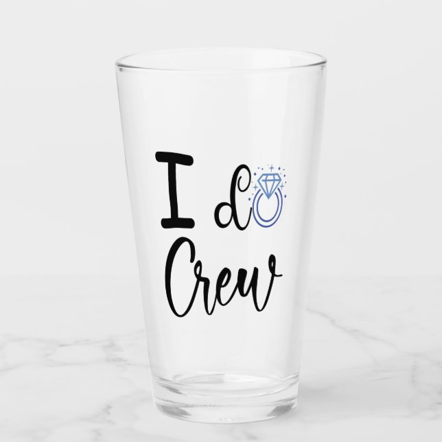 I Do Crew Wedding Bridal Shower Drinking Glass (Front)