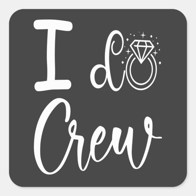 I Do Crew Wedding Bridal Shower Square Sticker (Front)