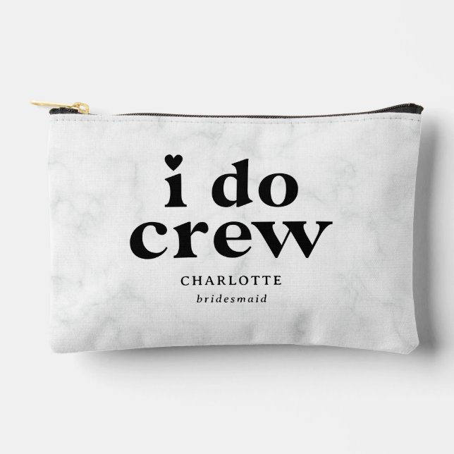 I Do Crew Wedding Party Bridesmaid Gift Accessory Pouch (Front)