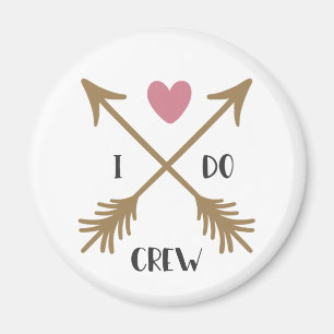 I DO CREW Wedding Proposal Magnet
