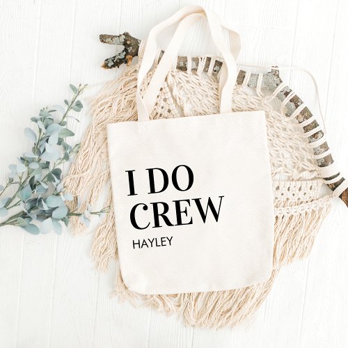 I Do Crew Wedding Welcome Bachelorette Party Favor Tote Bag