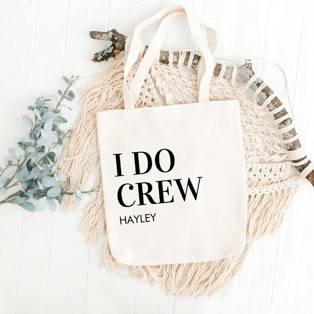 I Do Crew Wedding Welcome Bachelorette Party Favor Tote Bag (Creator Uploaded)